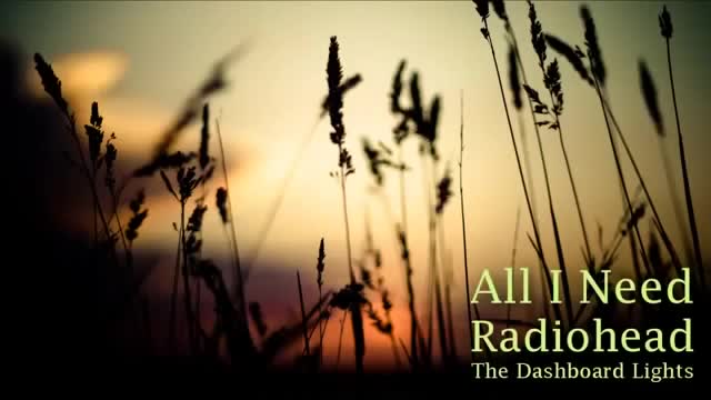 Radiohead- All I Need