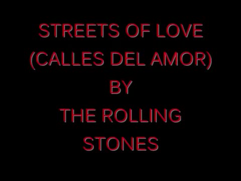 THE ROLLING STONES-STREETS OF LOVE WITH